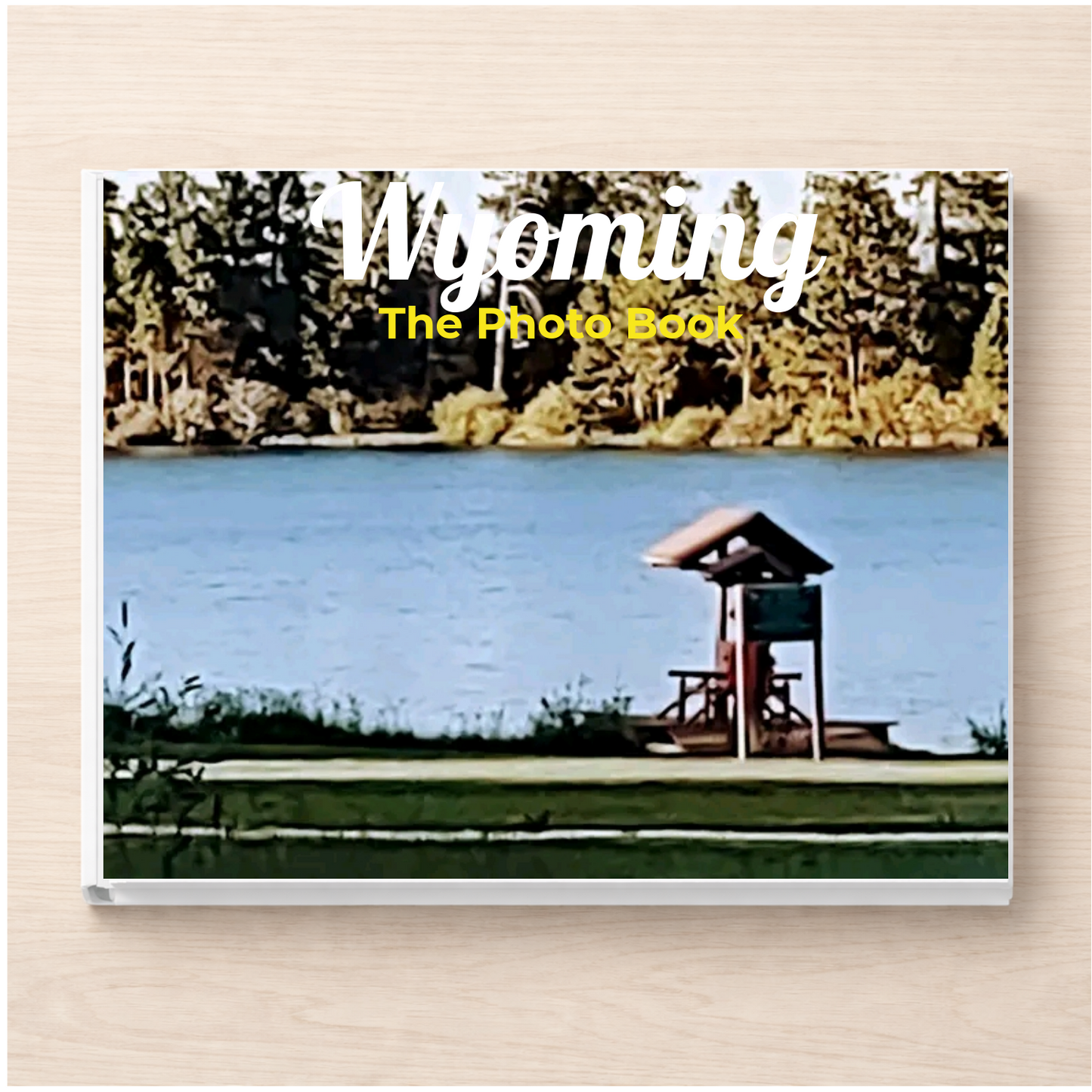 Wyoming: The Photo Book