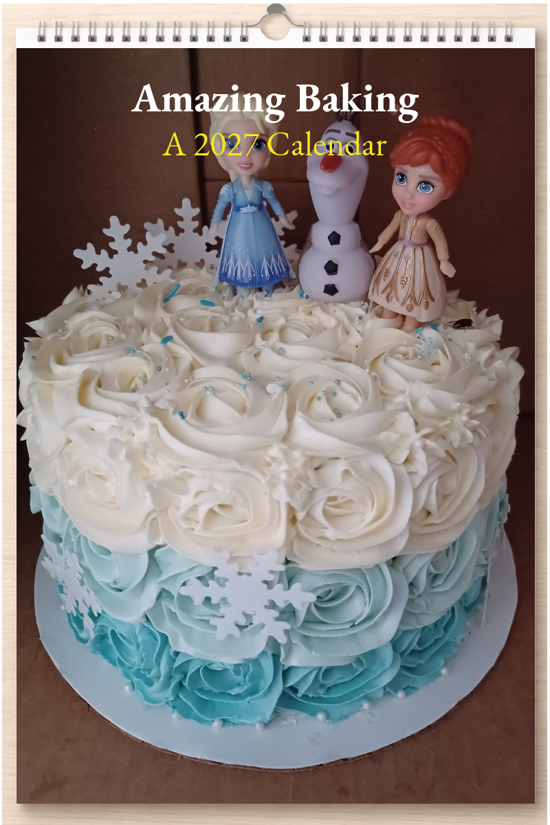 Amazing Baking: A 2027 Calendar