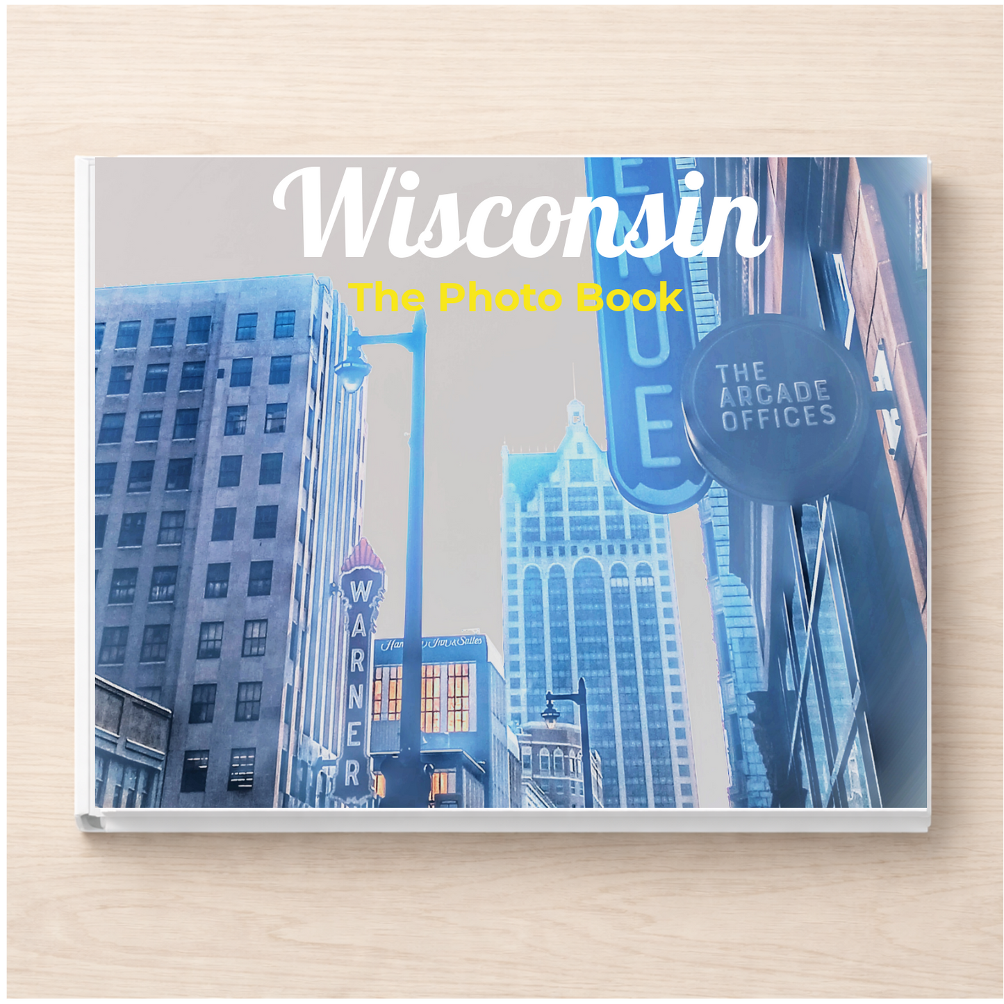 Wisconsin: The Photo Book