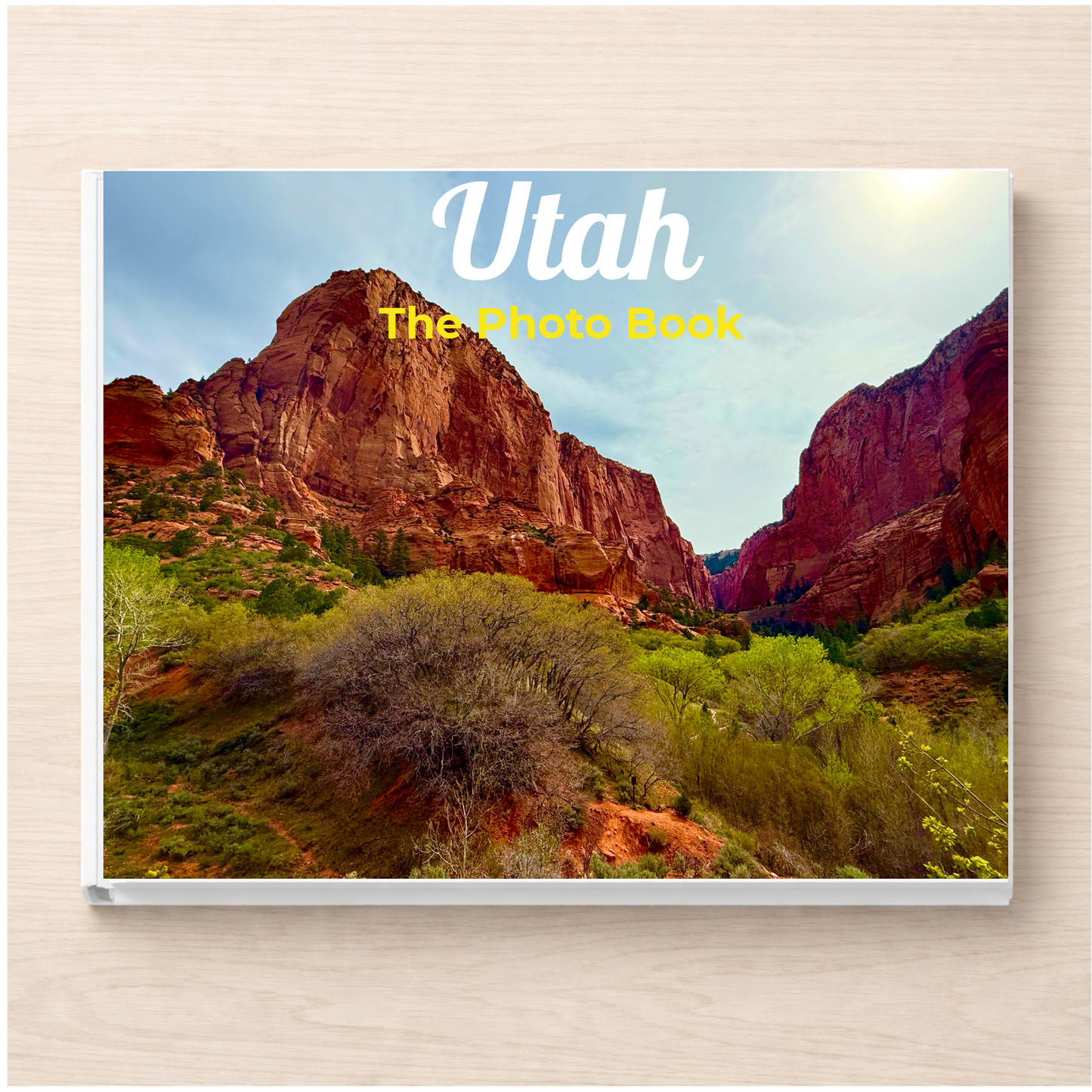 Utah: The Photo Book