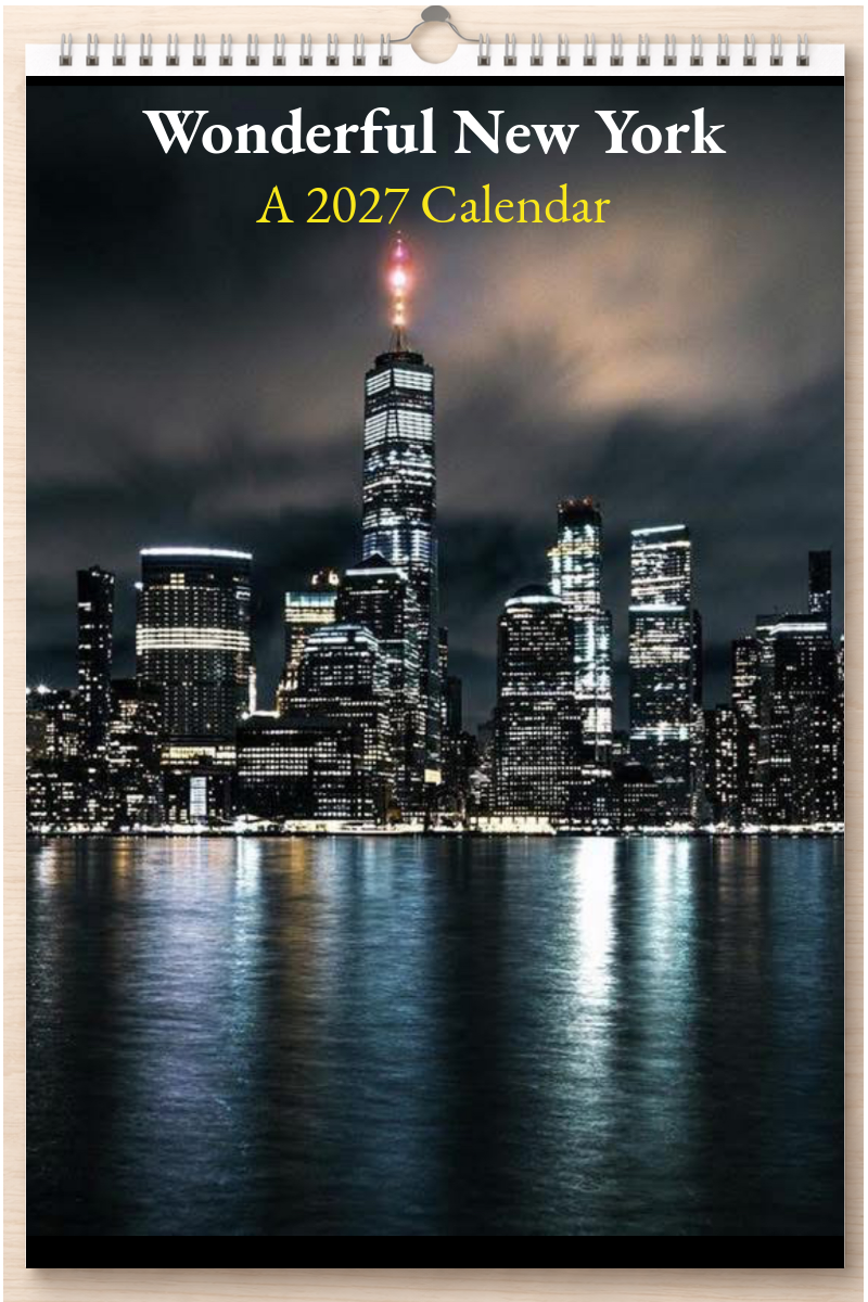 Wonderful New York: A 2027 Calendar