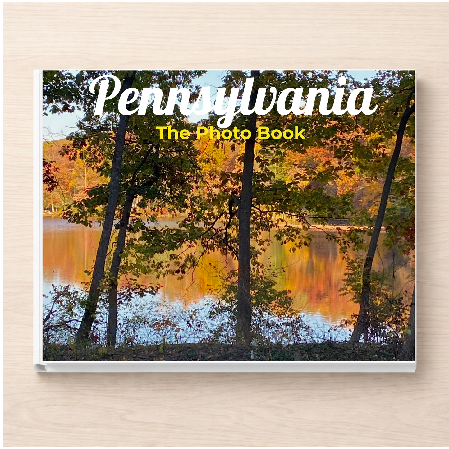 Pennsylvania: The Photo Book