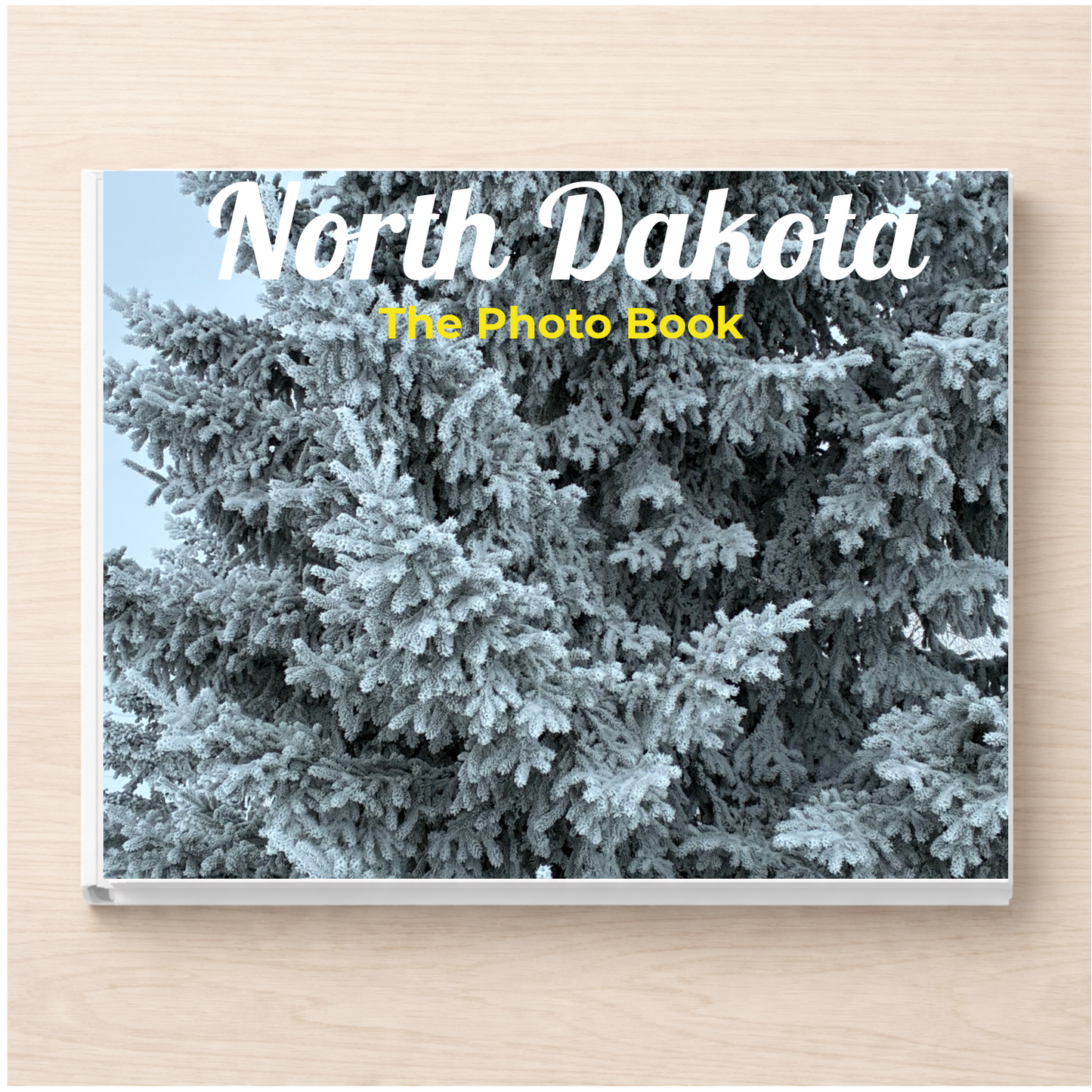 North Dakota: The Photo Book