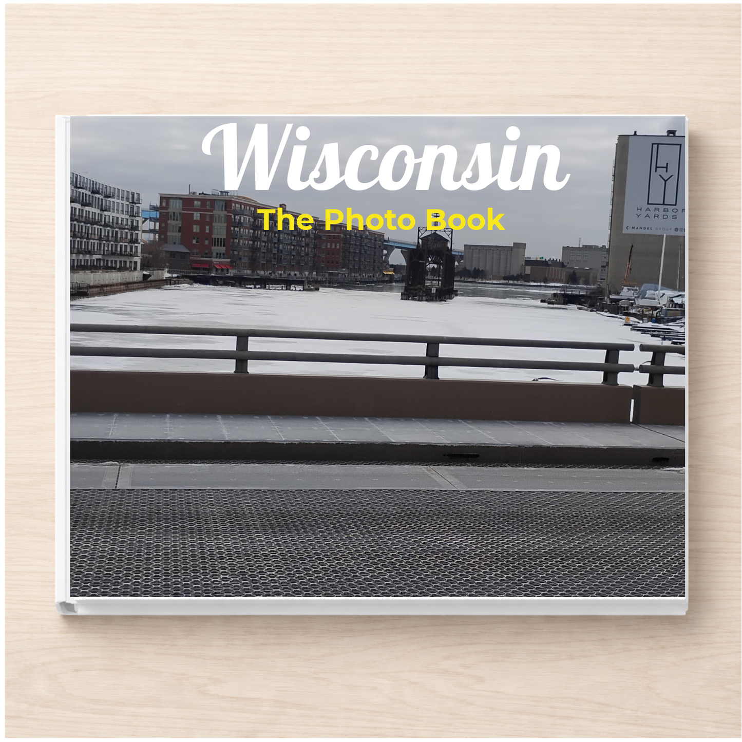 Wisconsin: The Photo Book