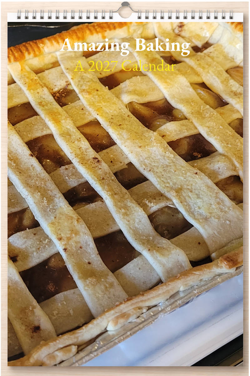 Amazing Baking: A 2027 Calendar