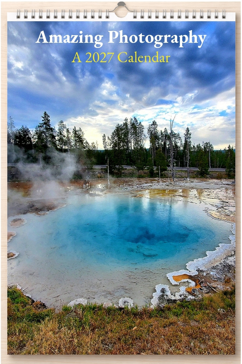 Amazing Photography: A 2027 Calendar