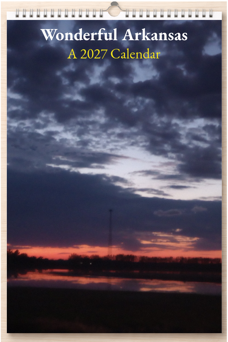 Wonderful Arkansas: A 2027 Calendar