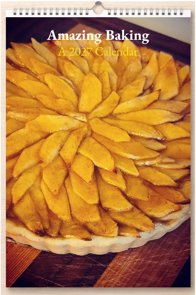 Amazing Baking: A 2027 Calendar