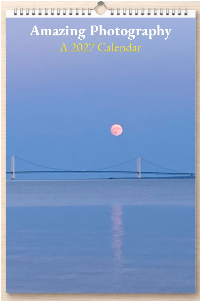 Amazing Photography: A 2027 Calendar