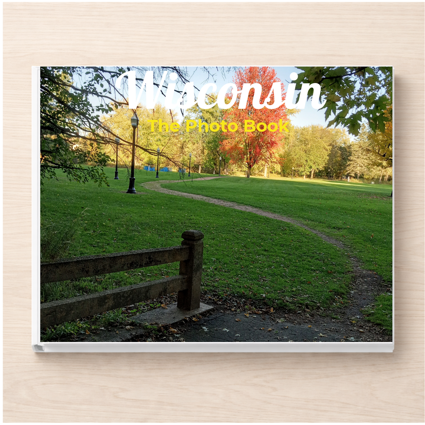 Wisconsin: The Photo Book