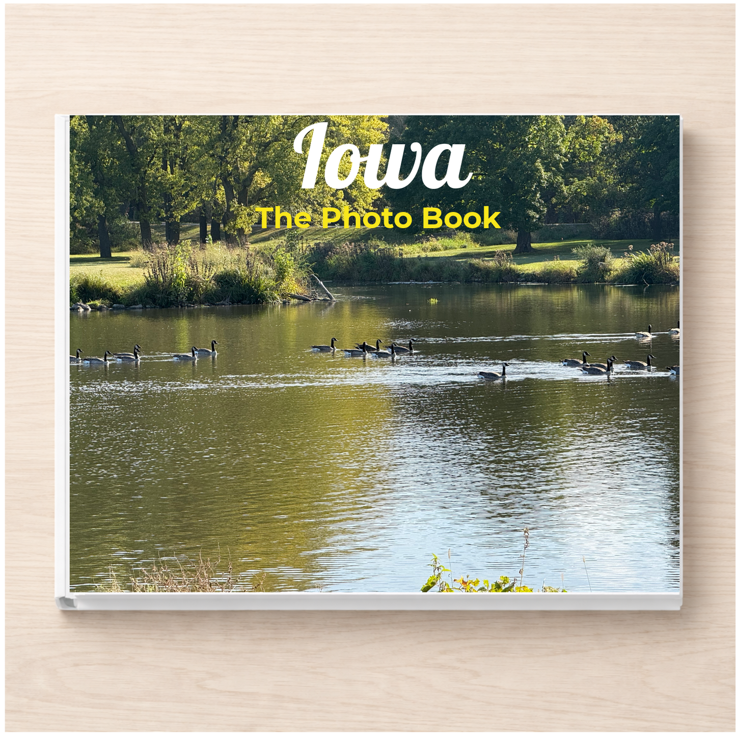 Iowa: The Photo Book