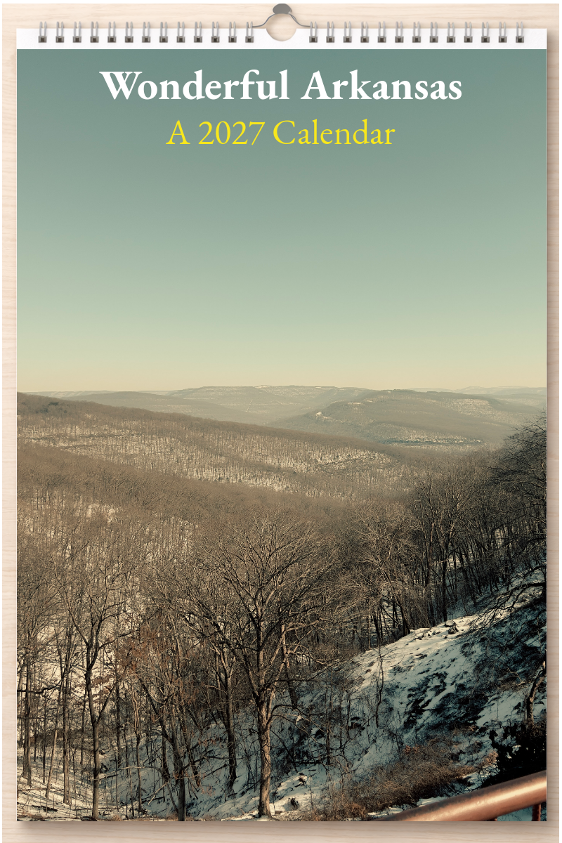 Wonderful Arkansas: A 2027 Calendar