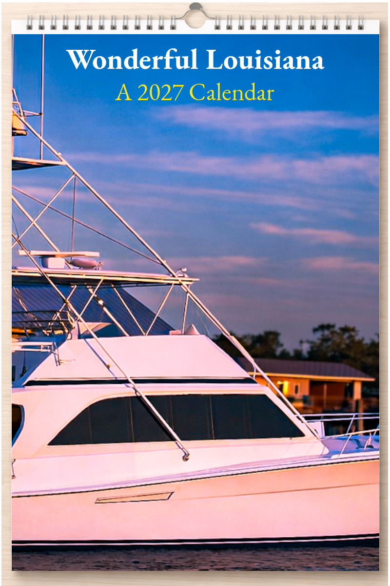 Wonderful Louisiana: A 2027 Calendar