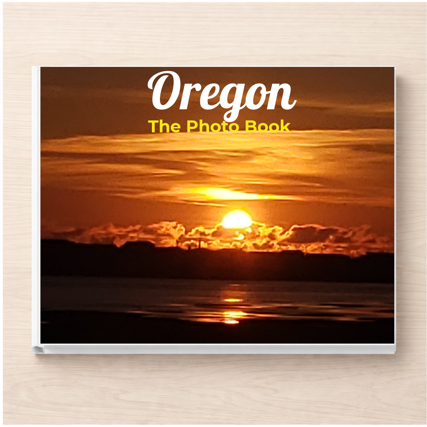 Oregon: The Photo Book