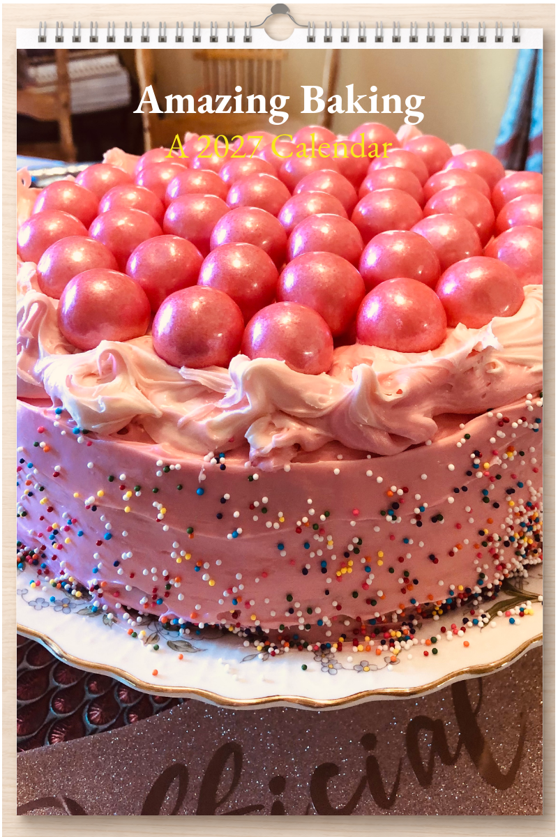 Amazing Baking: A 2027 Calendar