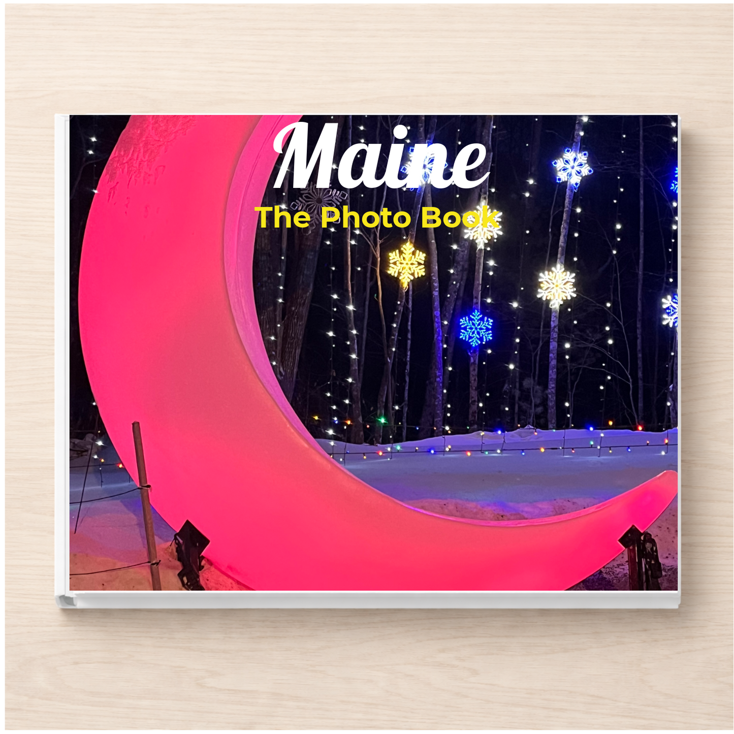 Maine: The Photo Book