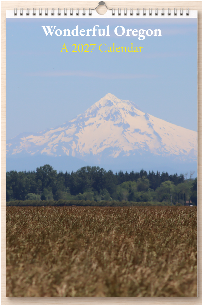 Wonderful Oregon: A 2027 Calendar