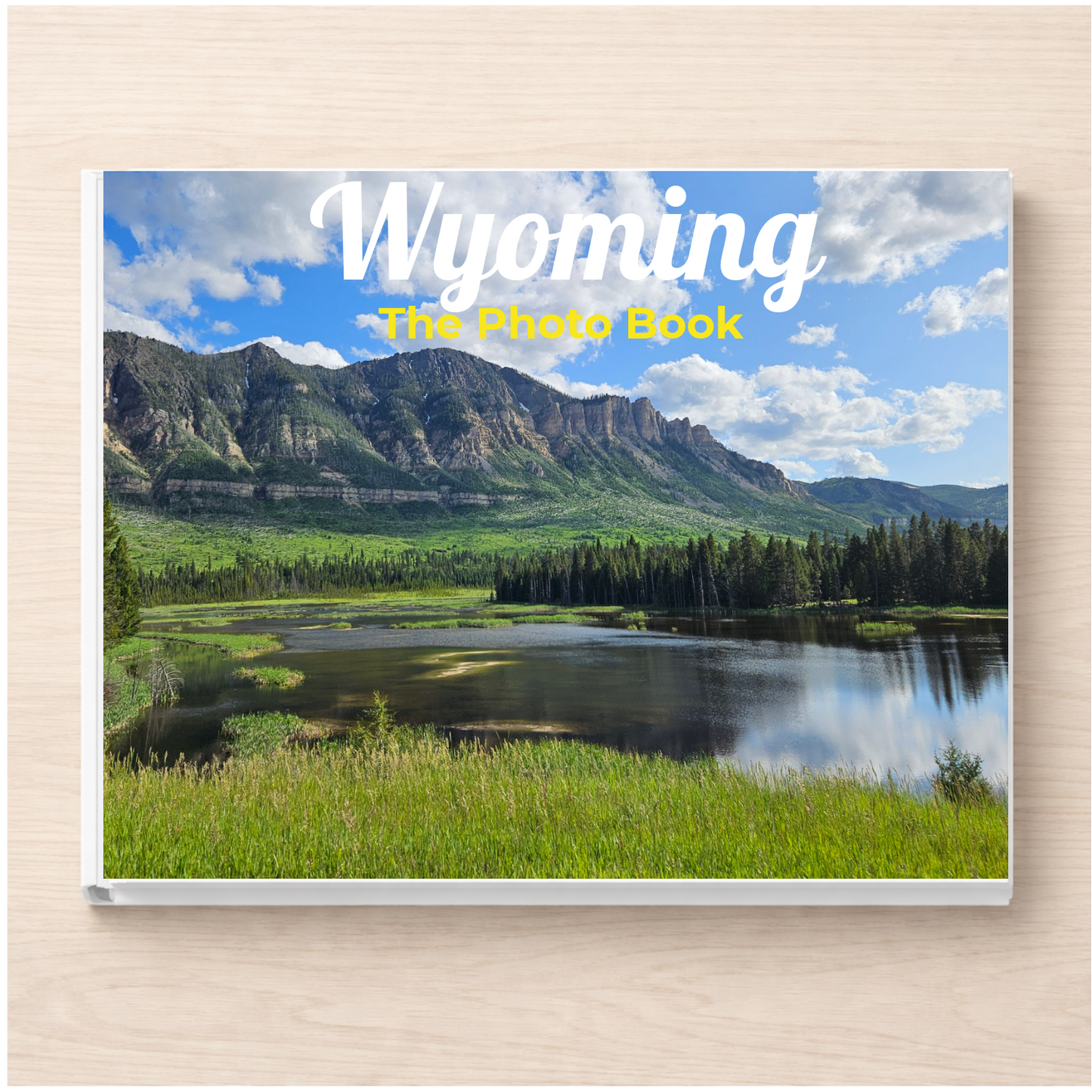 Wyoming: The Photo Book