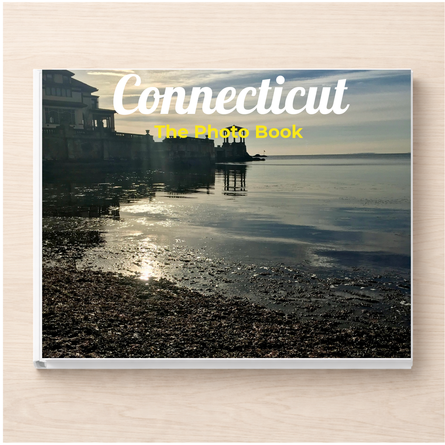 Connecticut: The Photo Book