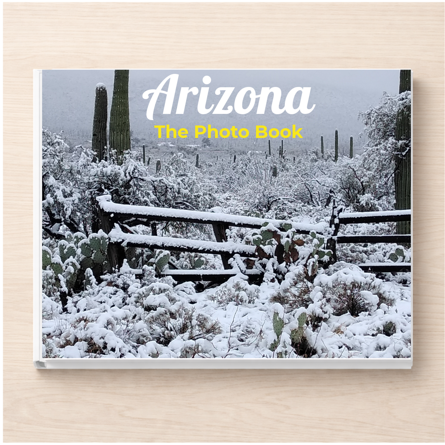 Arizona: The Photo Book