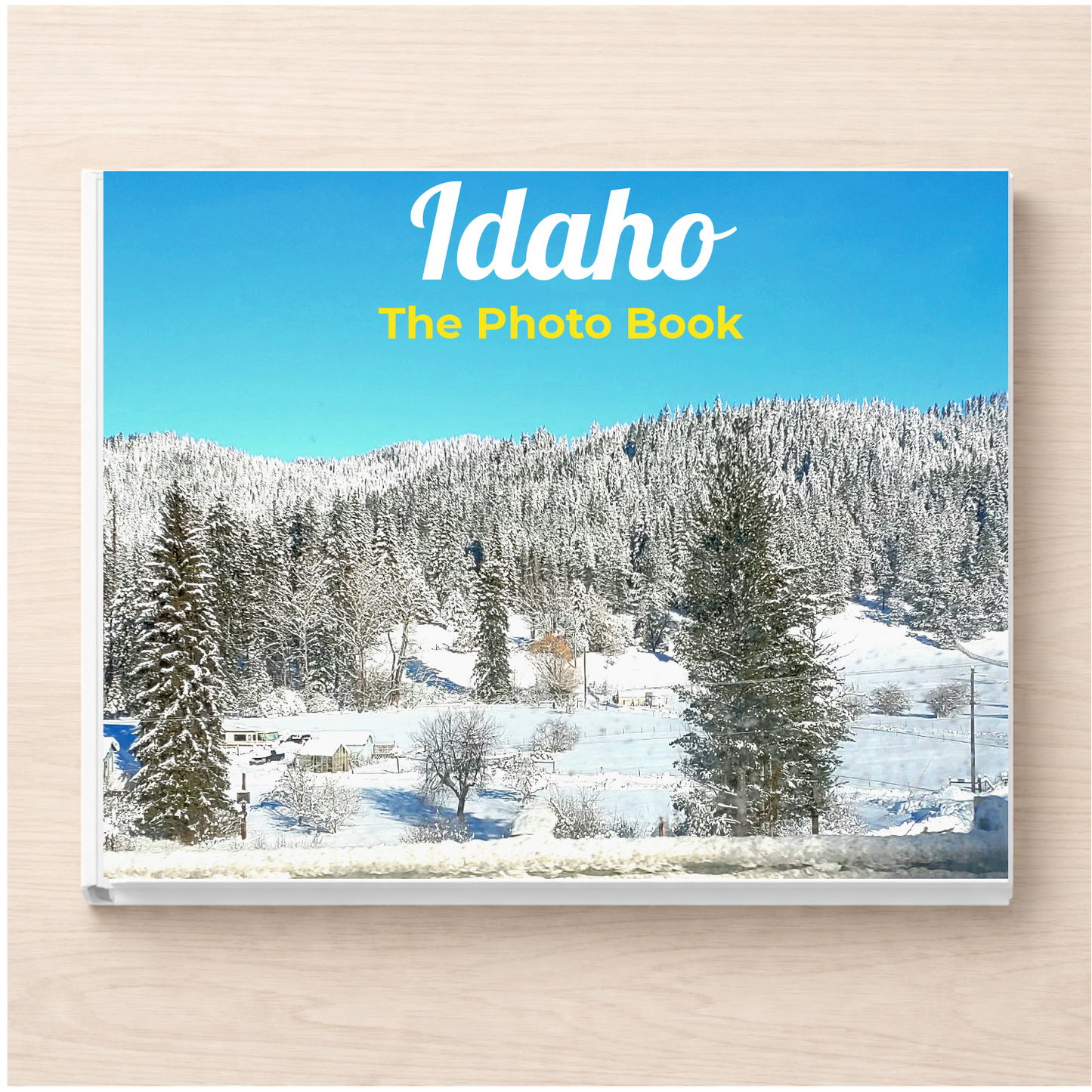 Idaho: The Photo Book