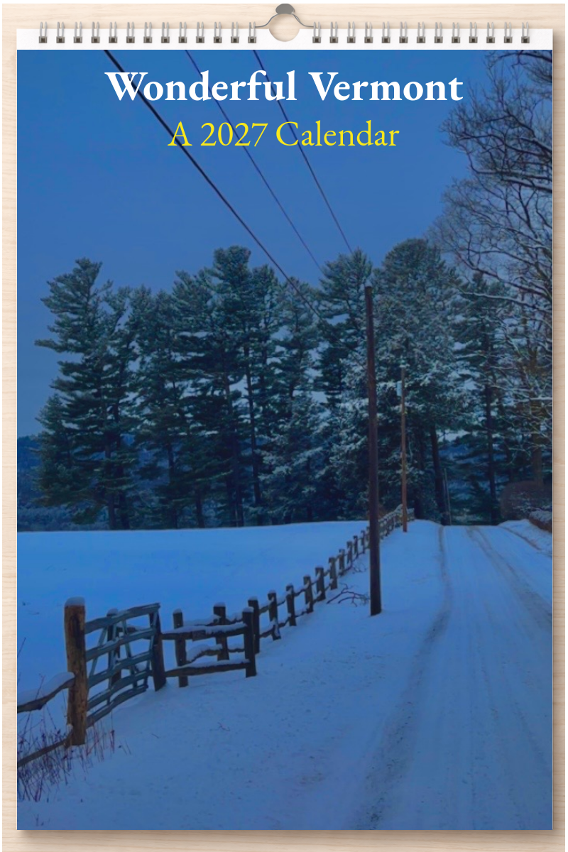 Wonderful Vermont: A 2027 Calendar