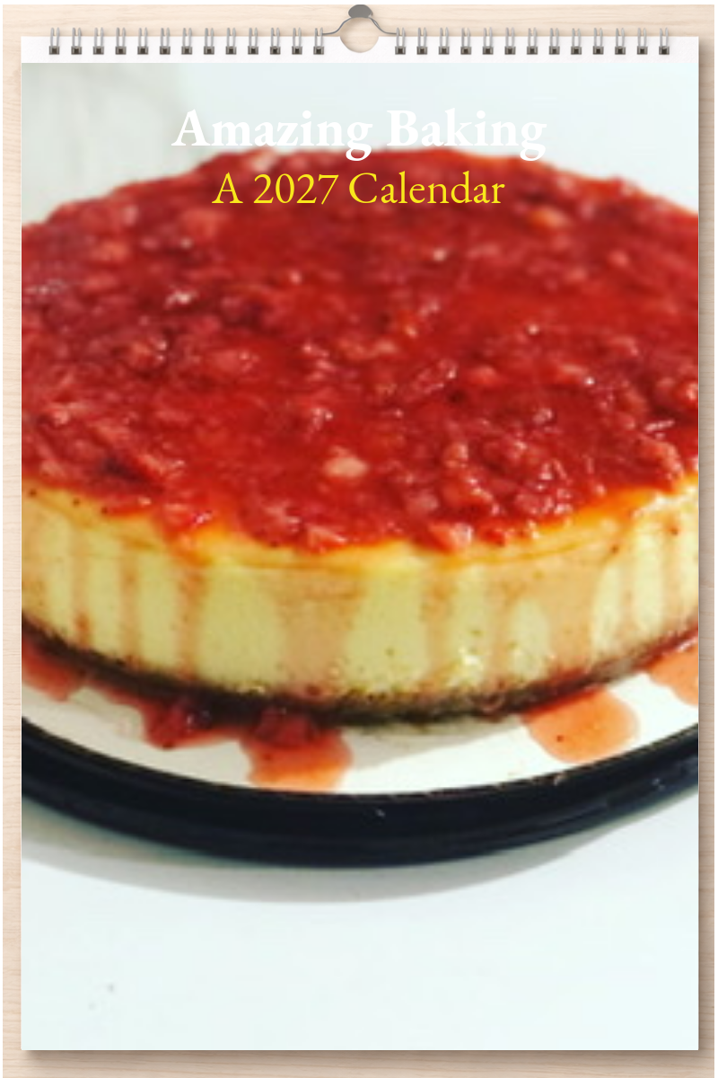 Amazing Baking: A 2027 Calendar