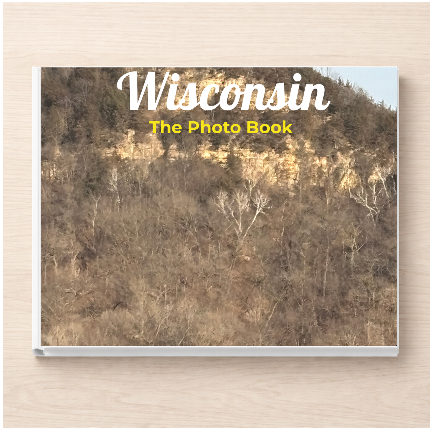 Wisconsin: The Photo Book