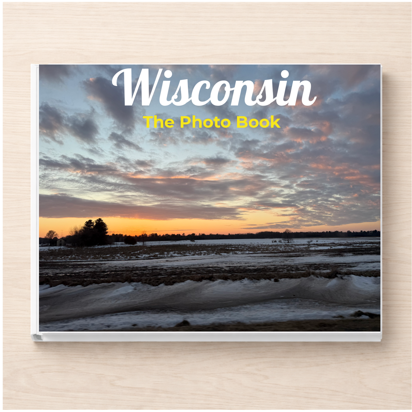 Wisconsin: The Photo Book