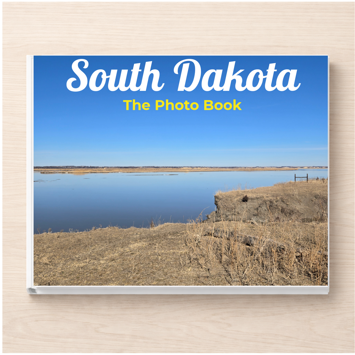South Dakota: The Photo Book