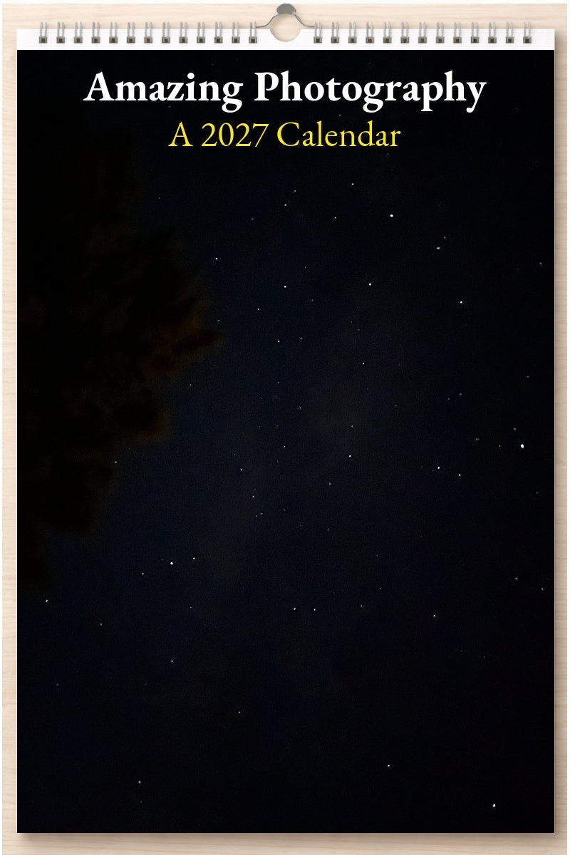 Amazing Photography: A 2027 Calendar