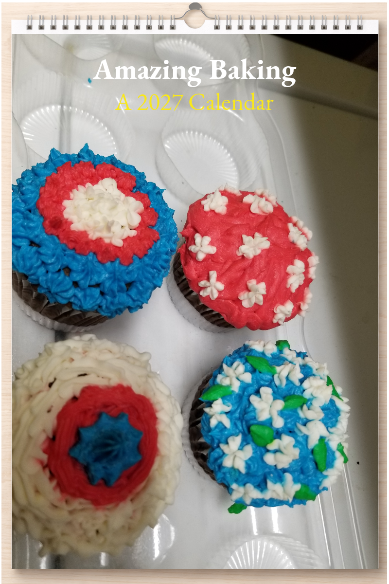 Amazing Baking: A 2027 Calendar