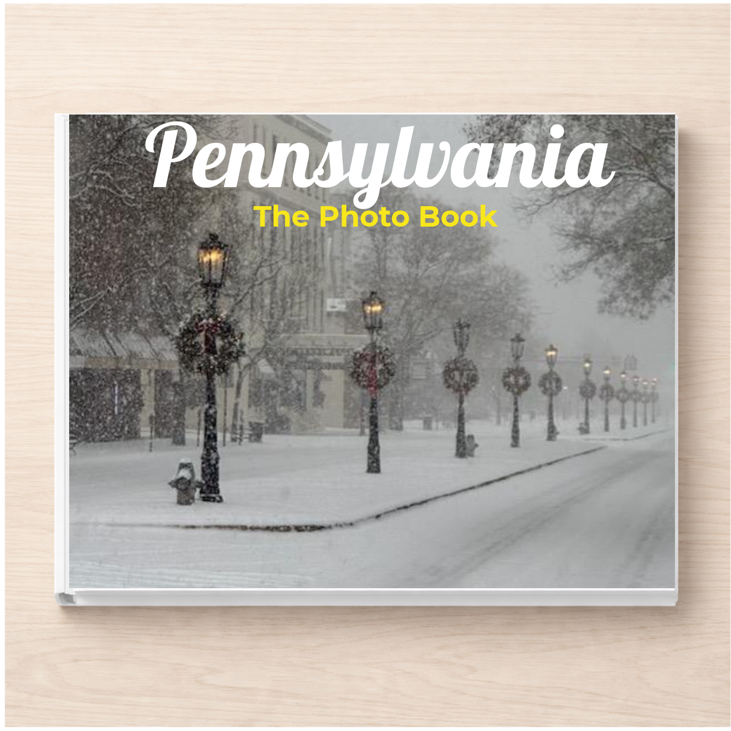 Pennsylvania: The Photo Book