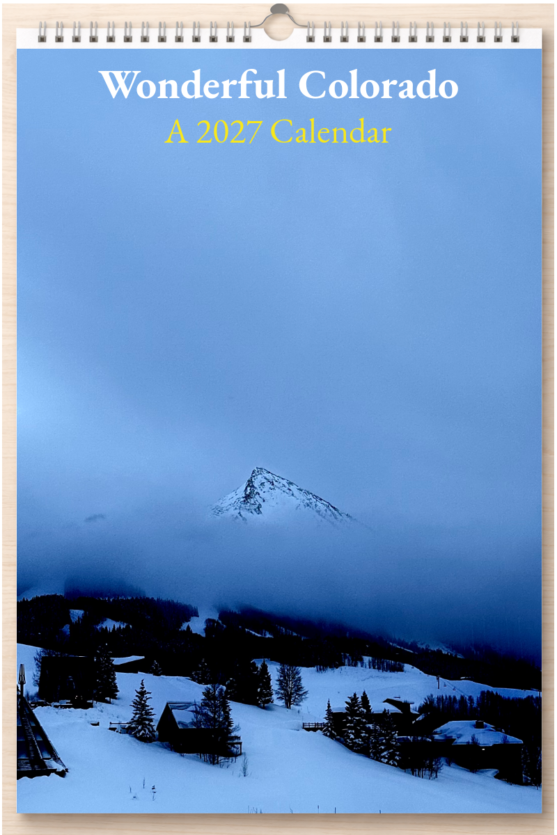 Wonderful Colorado: A 2027 Calendar