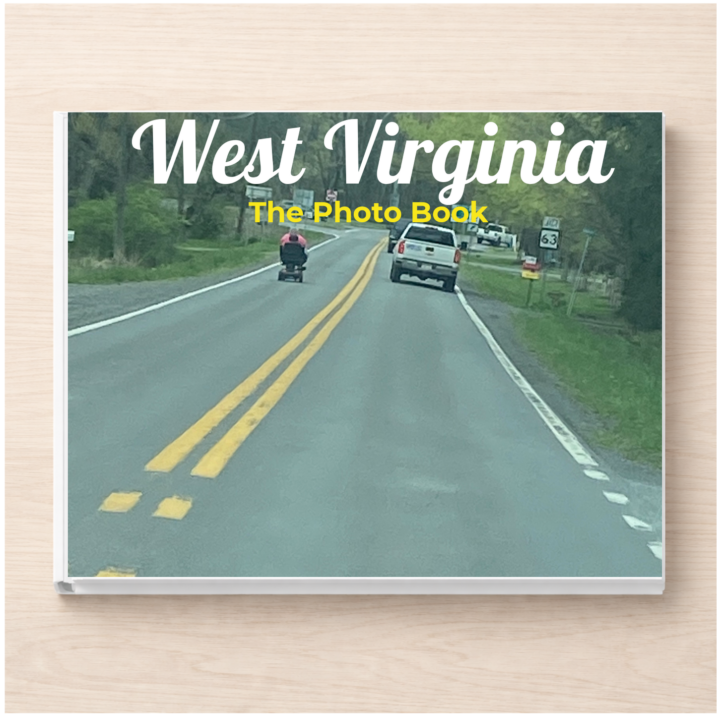 West Virginia: The Photo Book