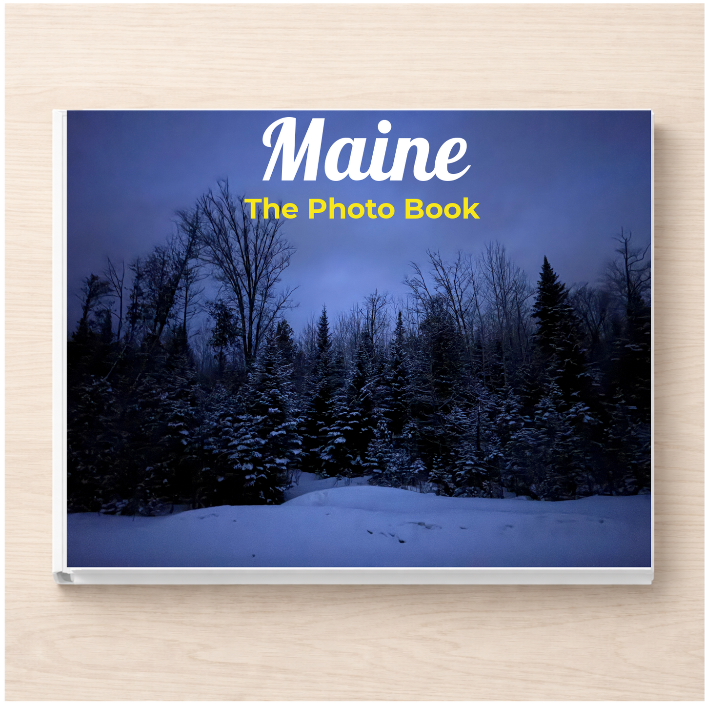 Maine: The Photo Book