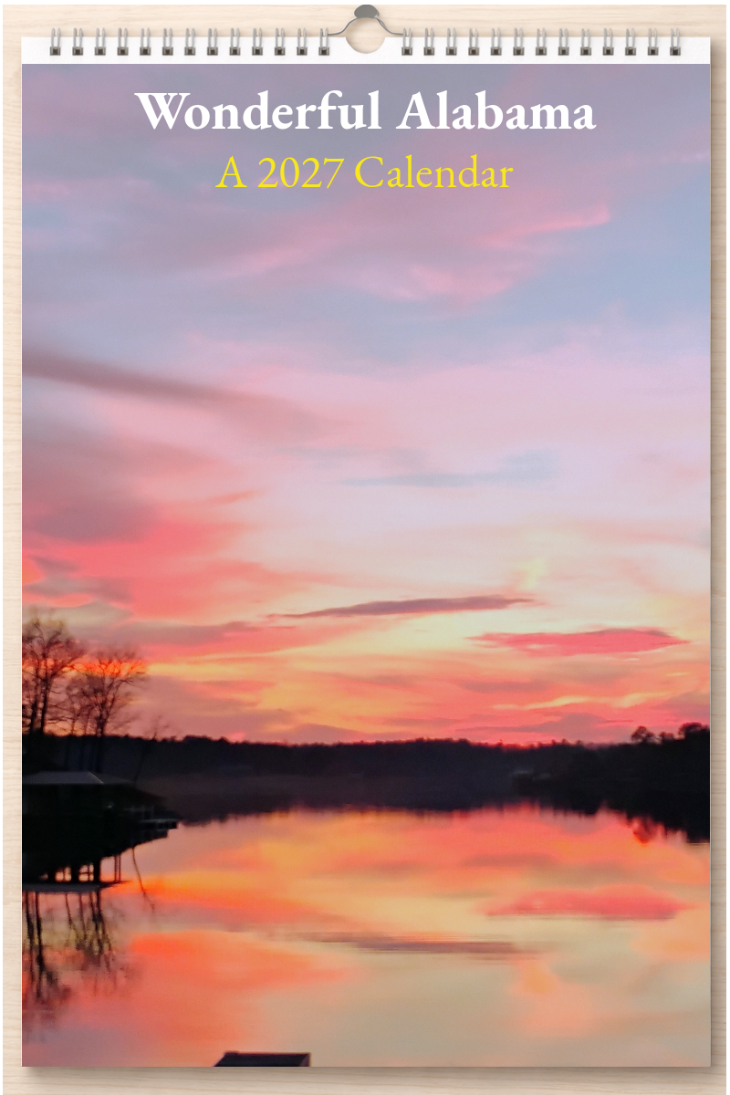 Wonderful Alabama: A 2027 Calendar