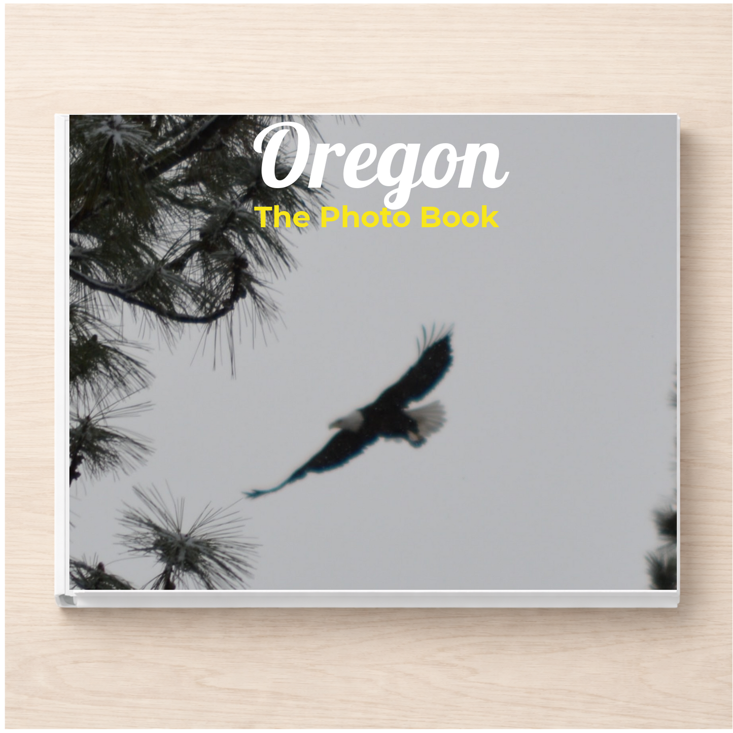 Oregon: The Photo Book