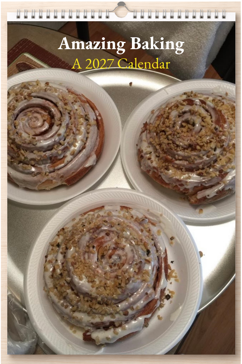 Amazing Baking: A 2027 Calendar