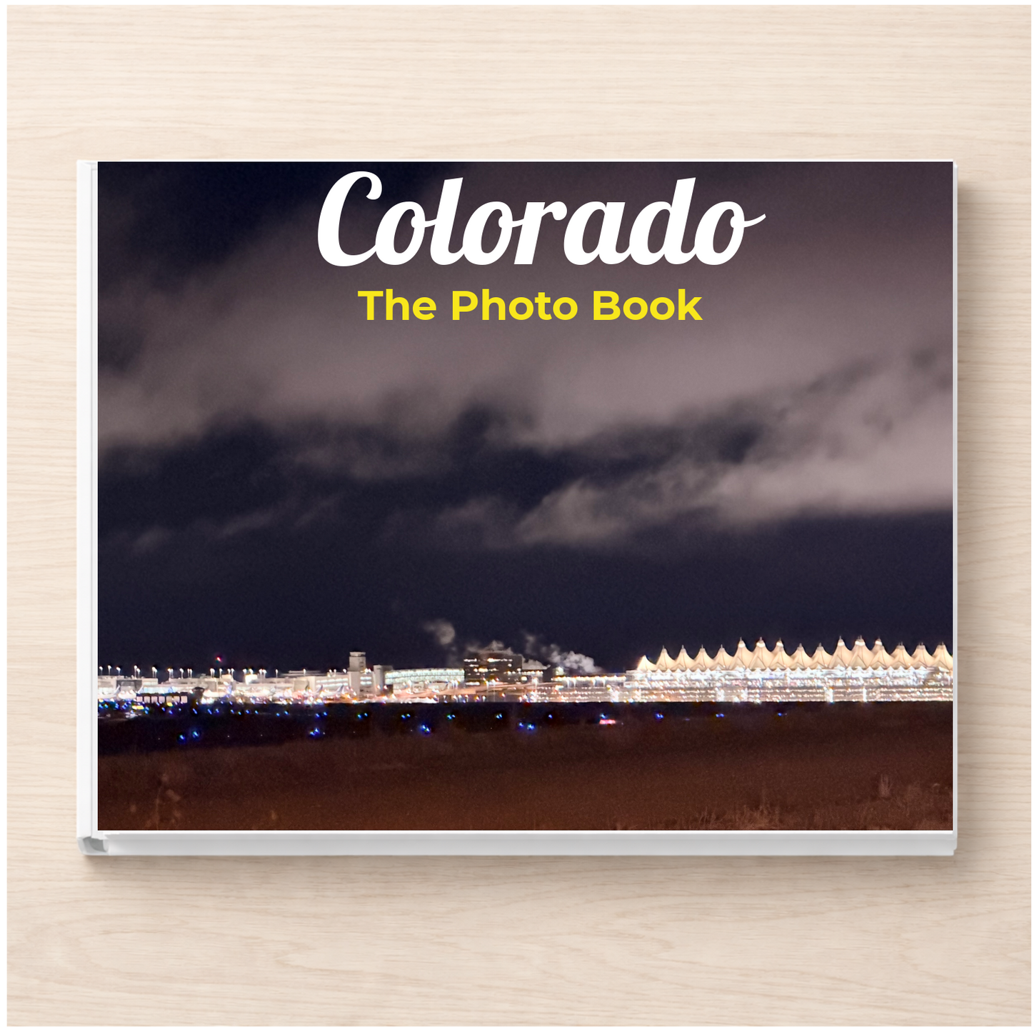Colorado: The Photo Book