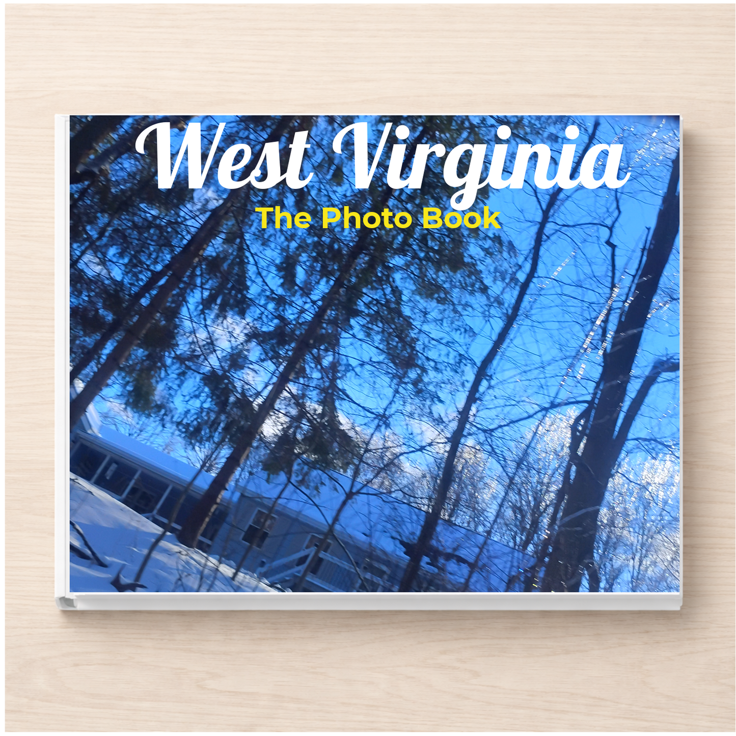 West Virginia: The Photo Book