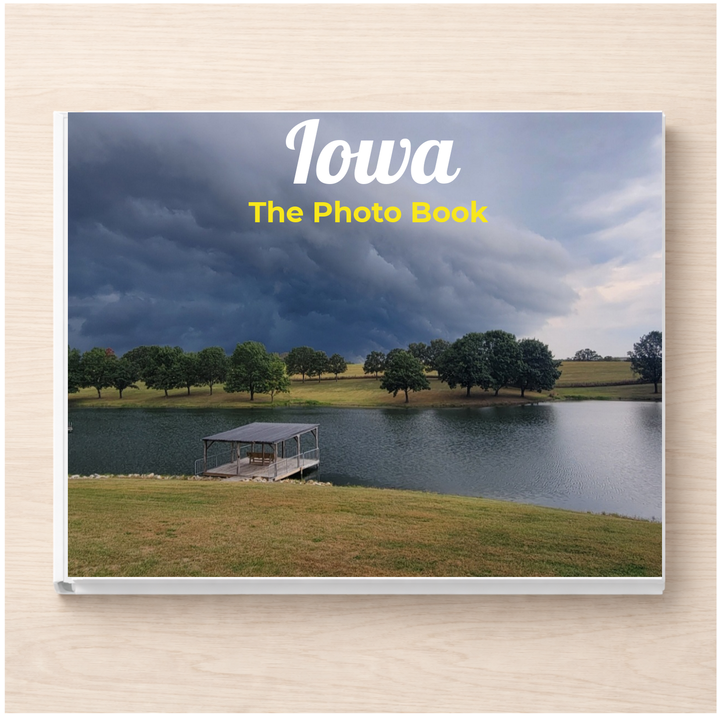 Iowa: The Photo Book