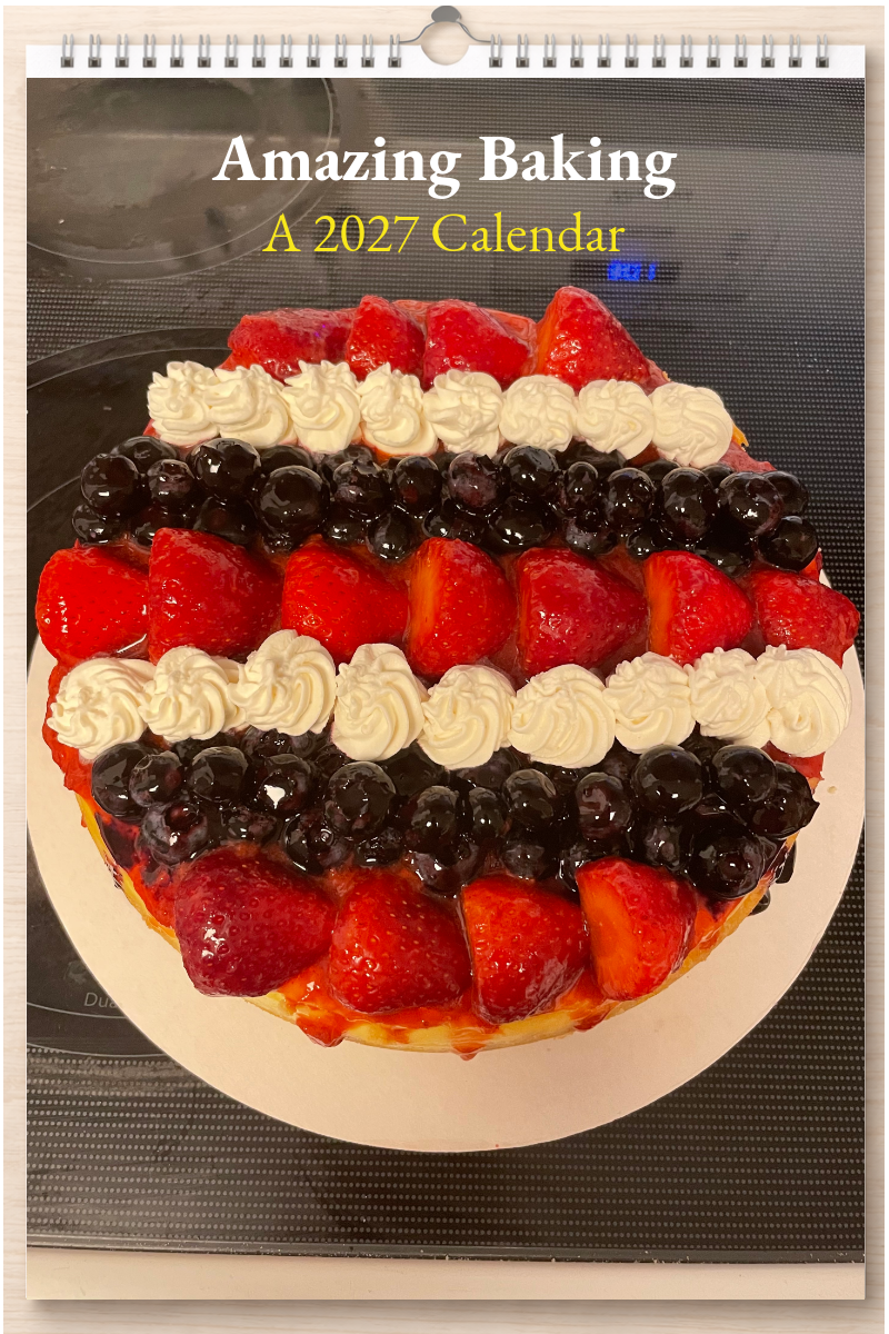 Amazing Baking: A 2027 Calendar