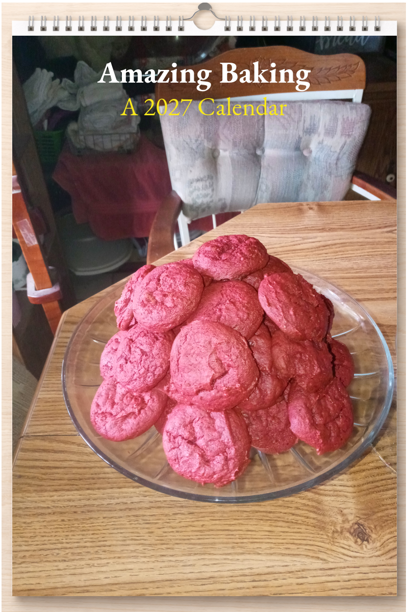 Amazing Baking: A 2027 Calendar