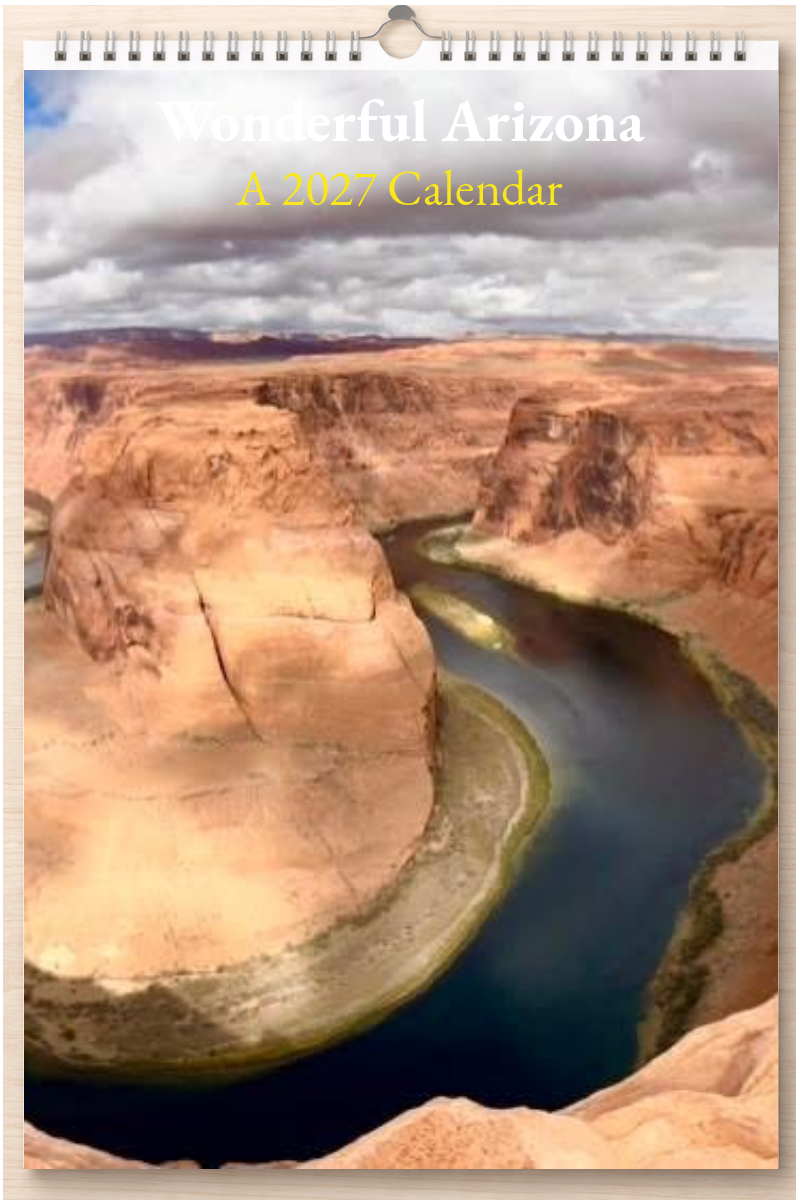 Wonderful Arizona: A 2027 Calendar
