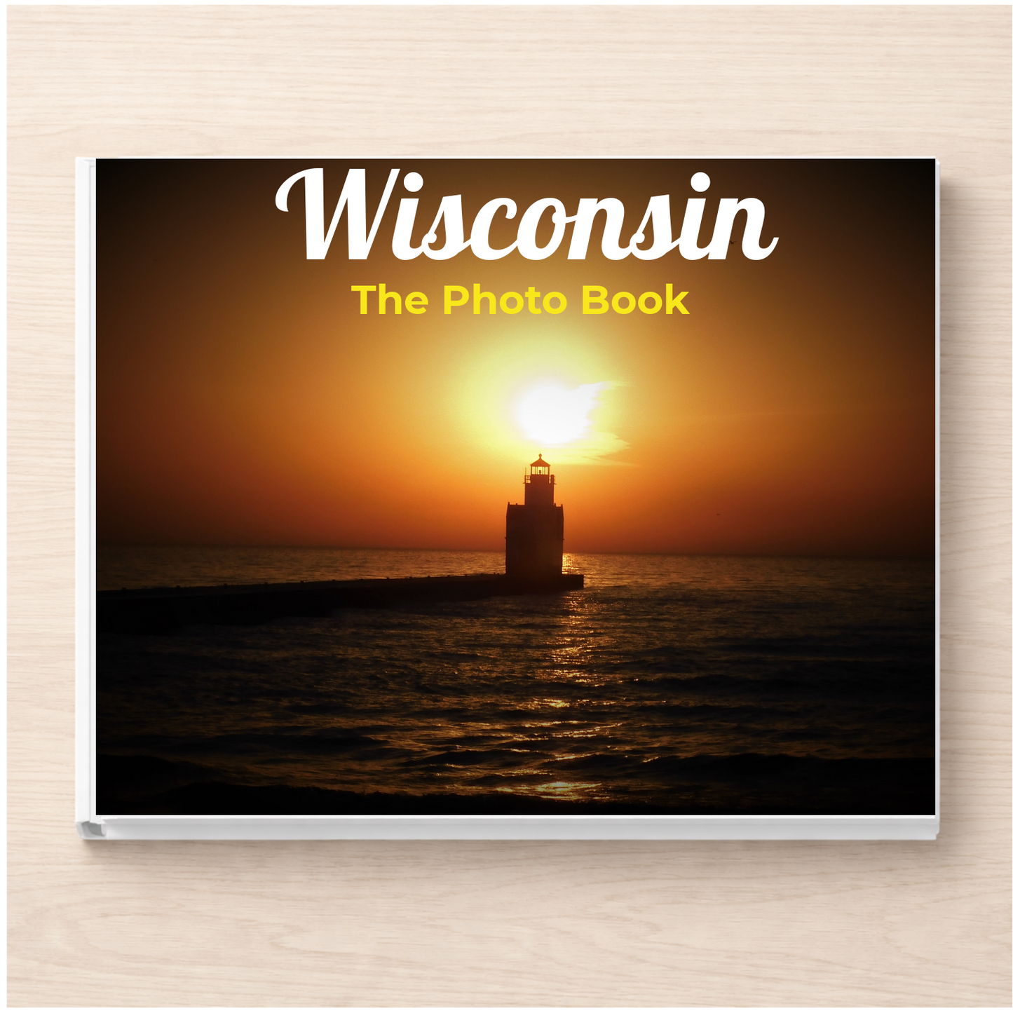 Wisconsin: The Photo Book