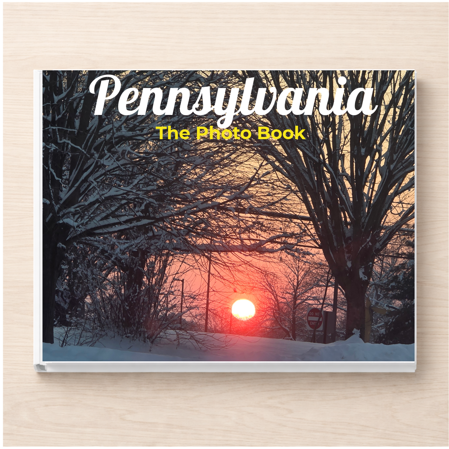 Pennsylvania: The Photo Book