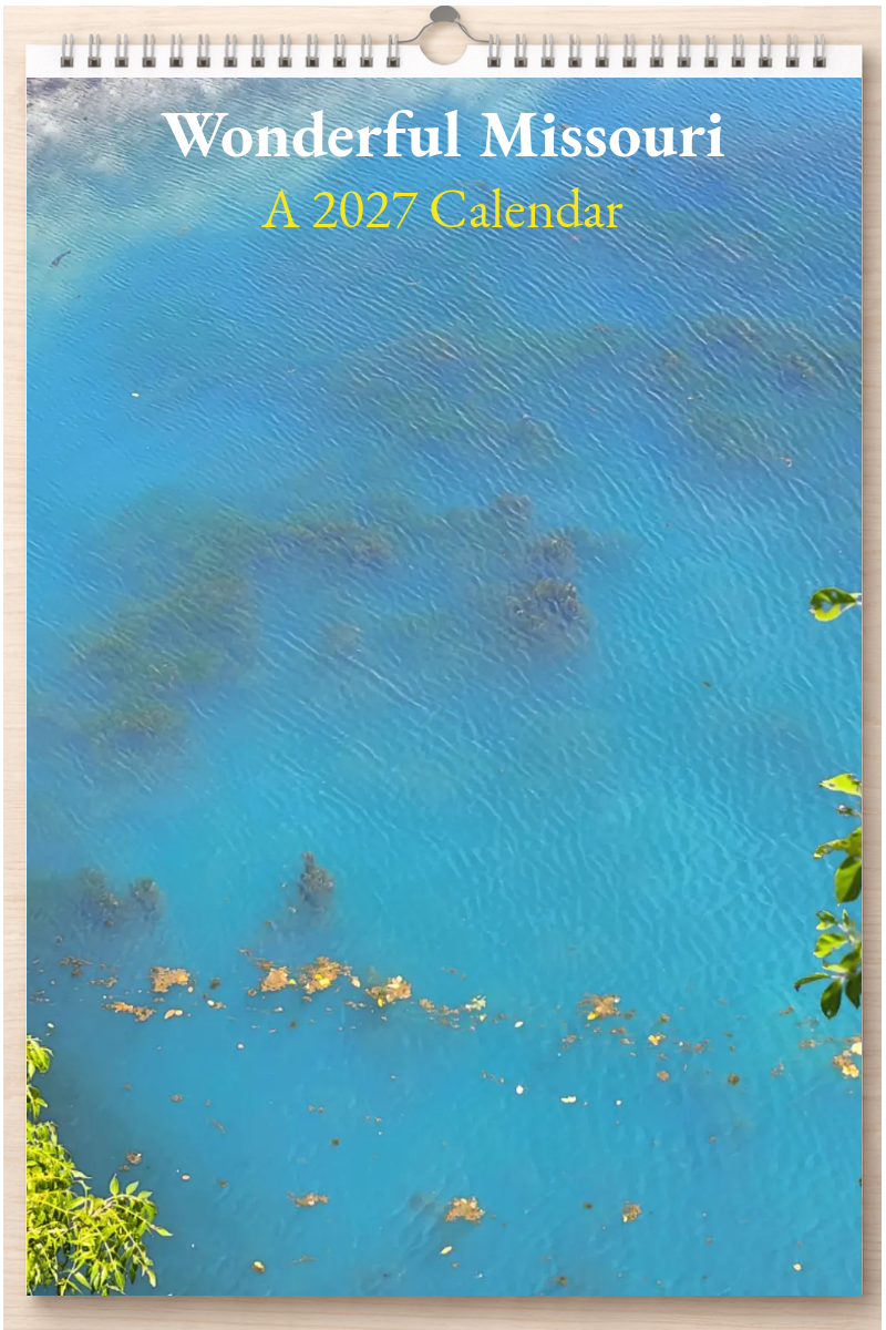 Wonderful Missouri: A 2027 Calendar