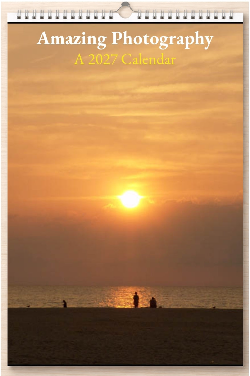 Amazing Photography: A 2027 Calendar