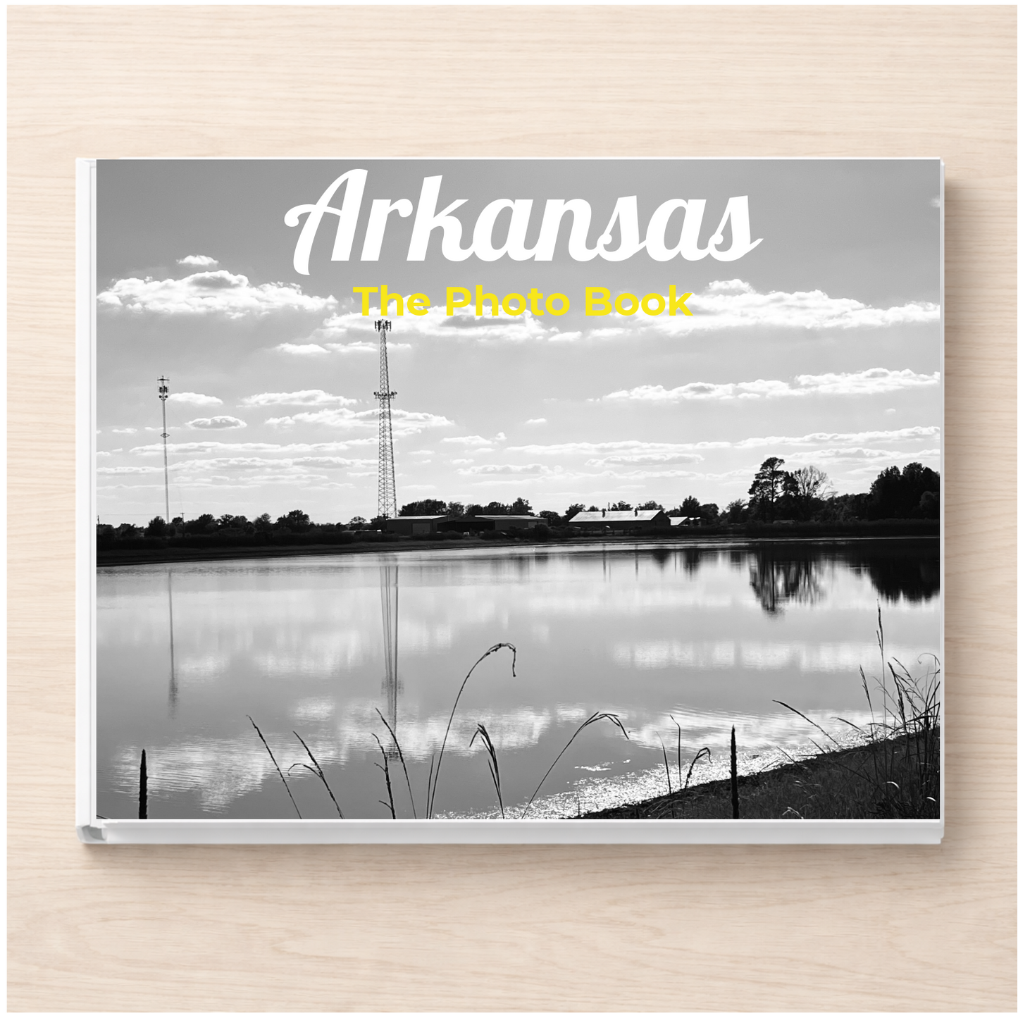 Arkansas: The Photo Book